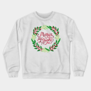 Christmas wreath: Merry and bright Crewneck Sweatshirt